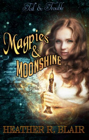 [Toil & Trouble 06] • Magpies & Moonshine